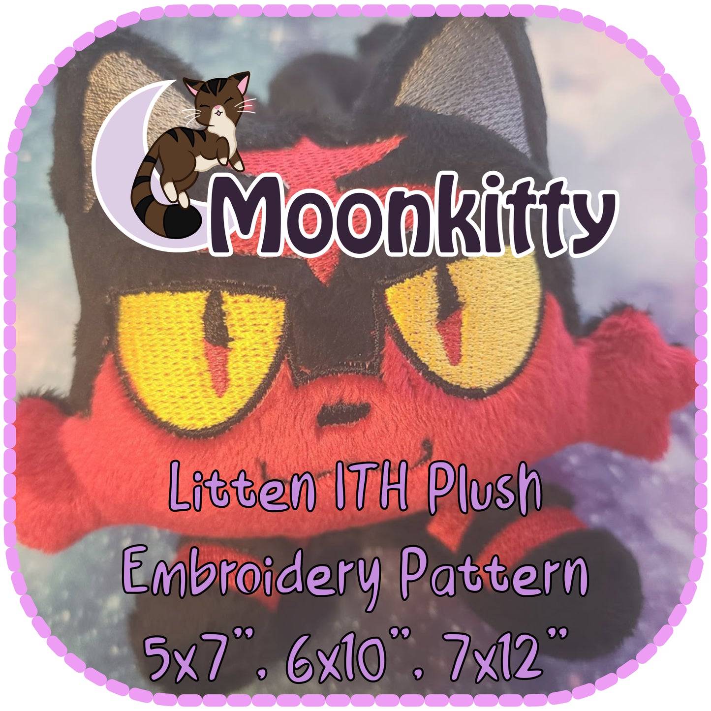 PATTERN - Litten ITH Embroidery Plush 5x7" 6x10" 7x12"