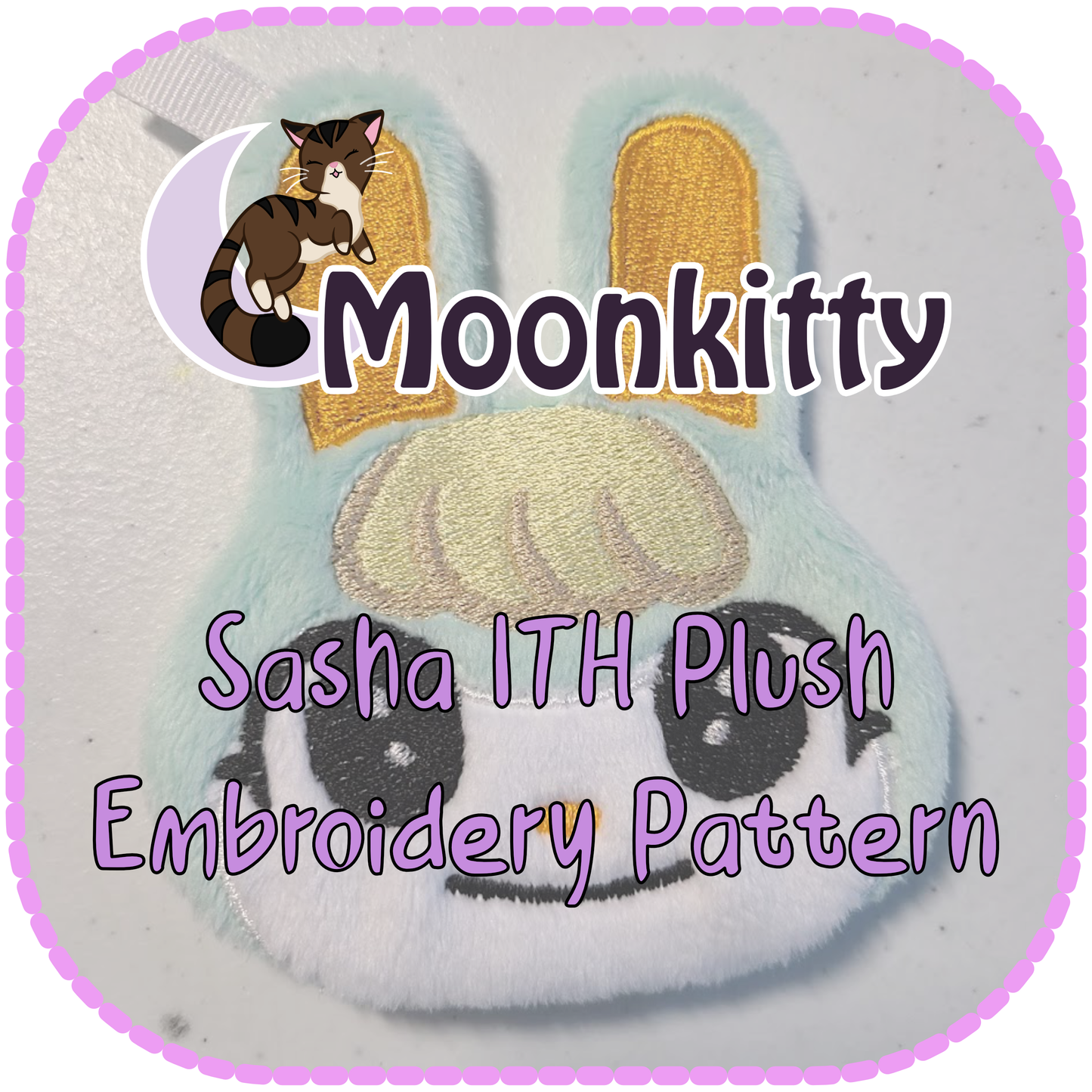 PATTERN - Sasha ITH Embroidery Plush Charm 4x4"